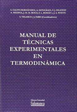 Libro Manual de técnicas experimentales en termodinámica Libros Prácticos ISBN