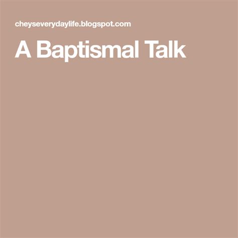 A Baptismal Talk Baptism Talk Lds Baptism Talks Baptism