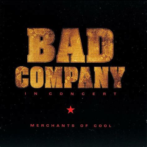Bad Company Of Cool Live Bad Company Free Mp3 Download Full