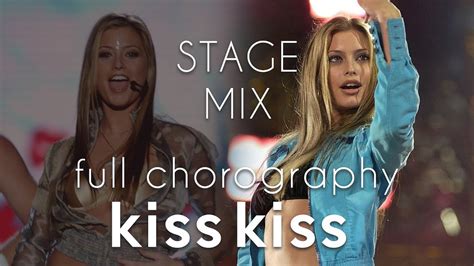 Holly Valance Kiss Kiss Stage Mix Various Performances Youtube