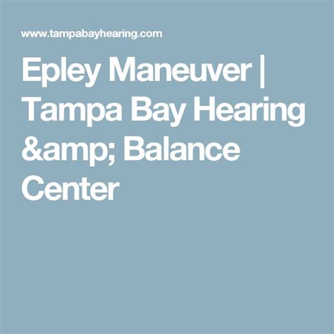 Epley Maneuver Tampa Bay Hearing And Balance Center