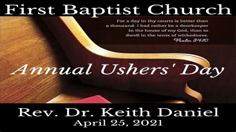 First Baptist Church Annual Ushers Day April 25 2021 Rev Dr Keith