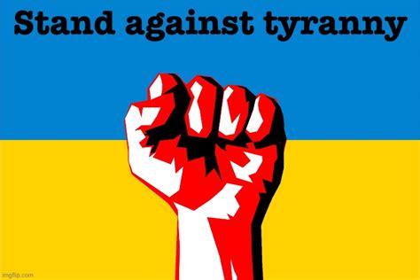 Stand Against Tyranny Imgflip