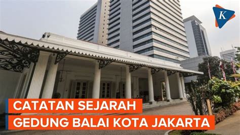 Serba Serbi Gedung Balai Kota Dki Jakarta Yang Jadi Peninggalan