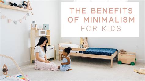 Benefits Of Minimalism For Kids My Story Youtube