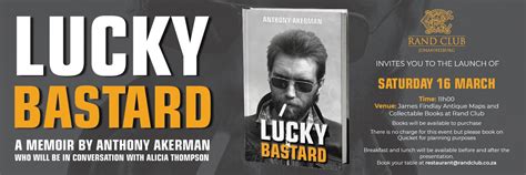 Book Tickets For Rand Club Lucky Bastard Book Launch By Anthony Akerman