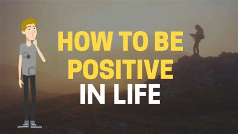 How To Be Positive In Life And Change Your Mindset Youtube