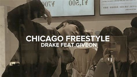 Drake Feat Giveon — Chicago Freestyle Lyrics Youtube