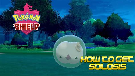 Pokémon Shield How To Get Solosis In The Wild Youtube