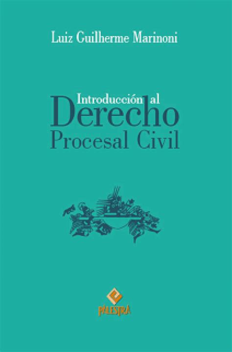 Introducción Al Derecho Procesal Civil Derecho Global México