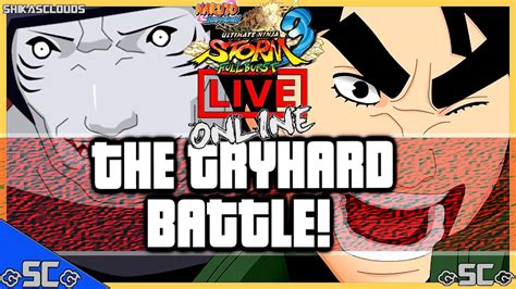 The Tryhard Battle Live Online 55 Naruto Full Burst 1440p Uhd