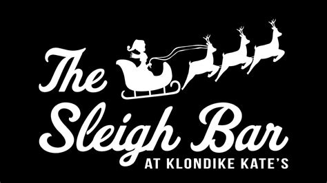The Sleigh Bar At Klondike Kates 2021 Youtube