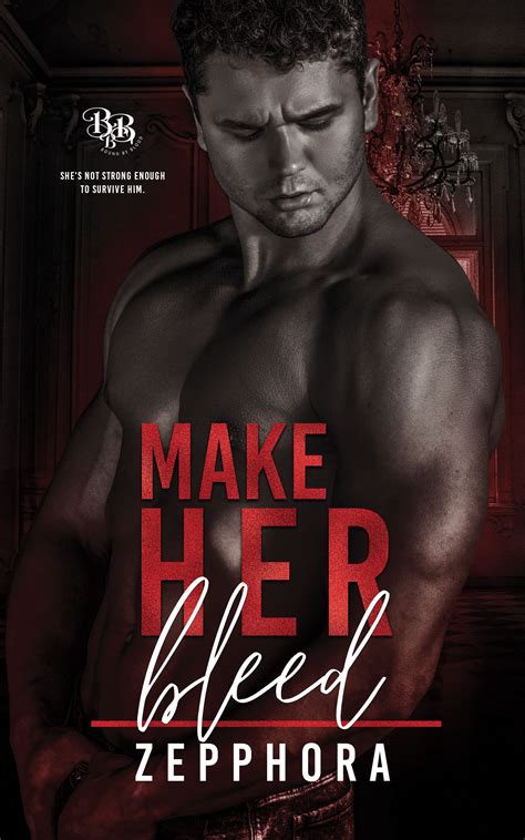 Make Her Bleed (Bound by Blood #1) by Zepphora . | Goodreads