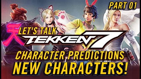 Let S Talk Tekken Character Predictions Part New Characters Replacements Roster