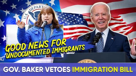 immigration news good news for undocumented immigrants gov baker vetoes bill immigration