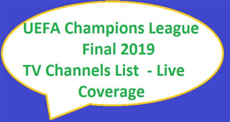 Uefa Champions League Final Tv Channels List Live Coverage