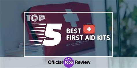 The 5 Best First Aid Kits 2022 Review