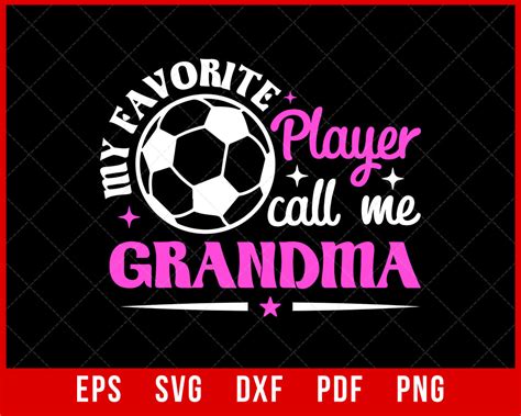 My Favorite Grandma Soccer T Shirt Sports Svg Creative Design Maker Creativedesignmaker