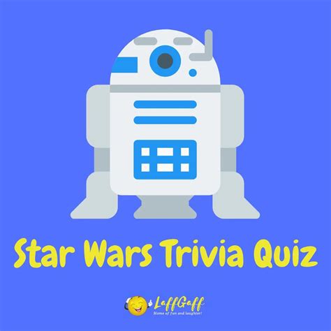 88 Fun Free Star Wars Trivia Questions And Answers