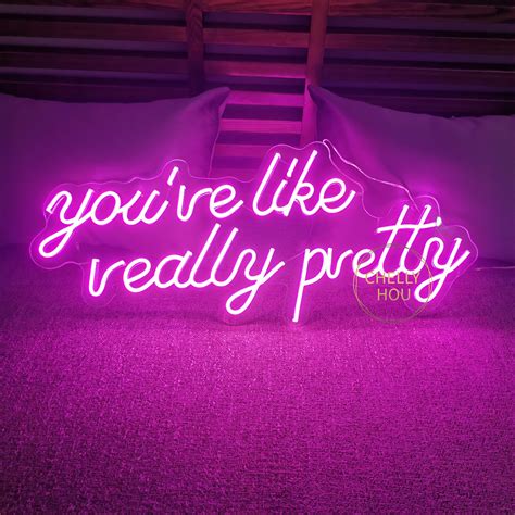 Custom Youre Like Really Pretty Neon Sign Bedroom Pink Etsy