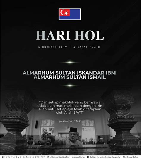 Hari hol almarhum sultan iskandar. Hari Hol Negeri Johor 5 Oktober 2019 - Kisahsidairy.com
