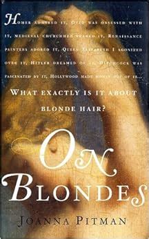 On Blondes Joanna Pitman Amazon Com Books