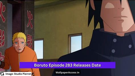 Boruto Episode 283 Release Date Time And Recap
