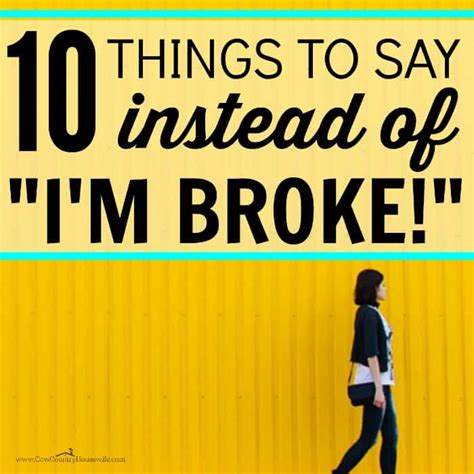 10 Things To Say Instead Of Im Broke