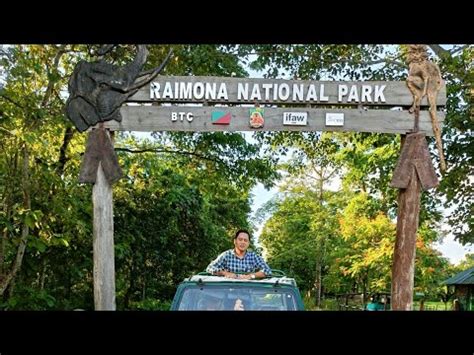 Raimona National Park Northeast Assam Kokrajhar Btr Youtube