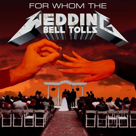 ‎for Whom The Wedding Bell Tolls By Heavy Metal Wedding On Apple Music