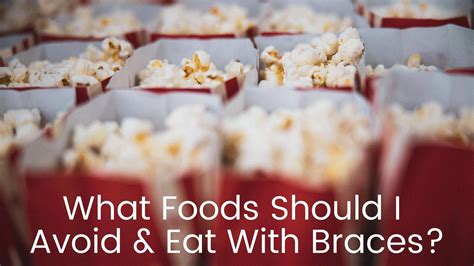 What Foods Should I Avoid And Eat With Braces Idaho Orthodontics