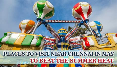 Nyitó 730 Vezet Places To Visit Near Chennai Koca Fogazott Adaptív