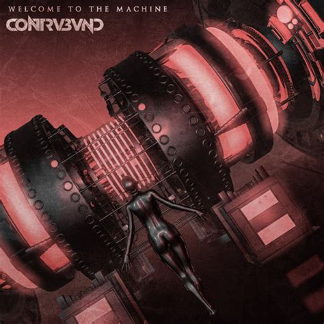 Stream Contrvbvnd Welcome To The Machine Original Mix By Contrvbvnd Listen Online For Free