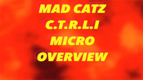 Mad Catz Ctrli Micro Overview Youtube