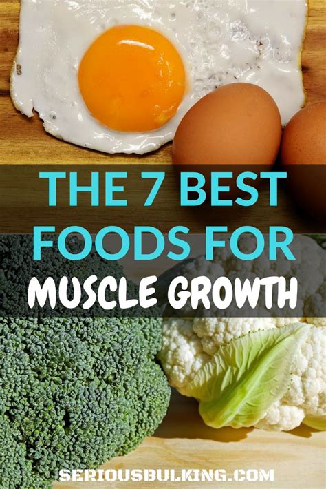 Learn About The 7 Best Foods To Build Muscle Fast Make Sure You Add
