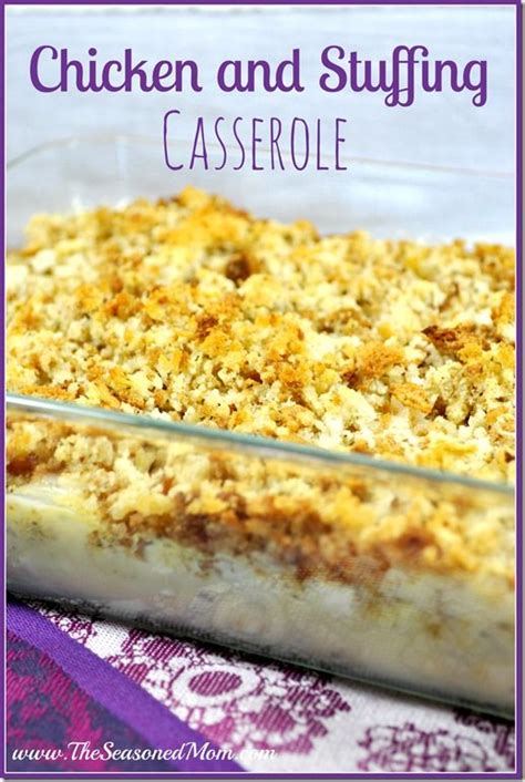 Casserole X Chicken N Stuffing The Seasoned Mom Dinner Casserole