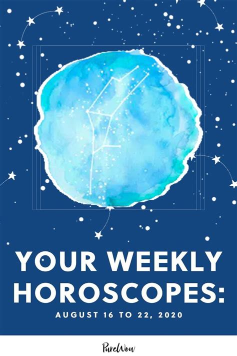 Your Weekly Horoscopes August 16 To 22 2020 Weekly Horoscope