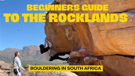Beginners Guide To Bouldering In The Rocklands South Africa Youtube
