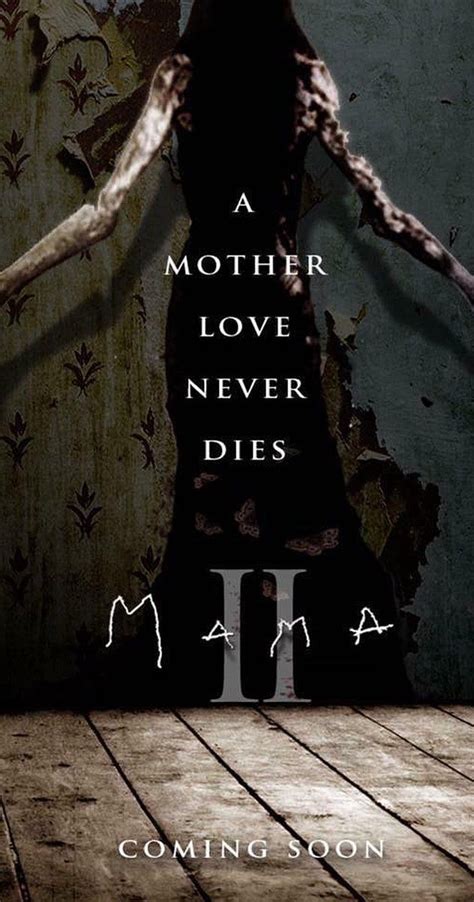 Filled to the brim with some of the most exciting scenes to have ever made their way to the big screen. Mama 2 (2018) - IMDb | Newest horror movies, Horror movies ...