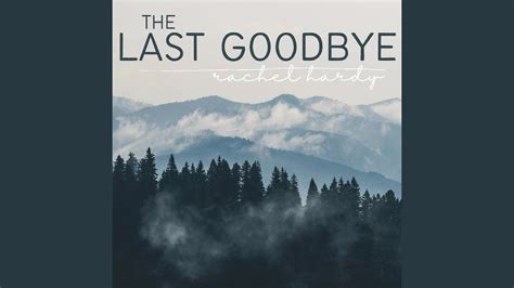 The Last Goodbye Youtube