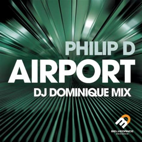 Amazon Music Philip D Featuring Tlbのairport Dj Dominique Mix