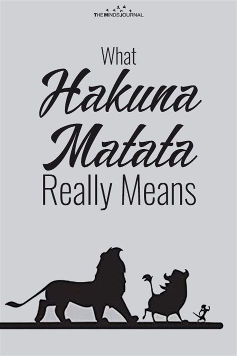 The No Worries Philosophy What Hakuna Matata Really Means Hakuna