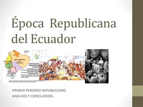 Epoca Republicana Del Ecuador Ppt