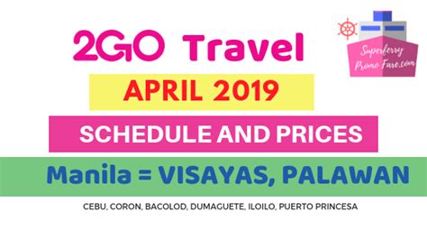 2go Travel April 2019 Schedules And Fares Cebu Dumaguete Coron