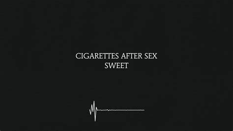 Sweet Cigarettes After Sex Lyrics 4k Youtube