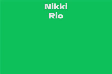 Nikki Rio Facts Bio Career Net Worth AidWiki