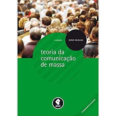 teorias da comunicação de massa livrofacil