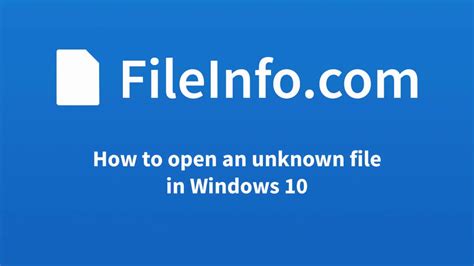 How To Open An Unknown File In Windows 10 Youtube