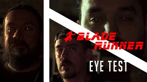 Blade Runner Replicant Eye Camera Test Youtube