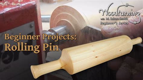 Rolling Pin Beginners Woodturning Project Youtube